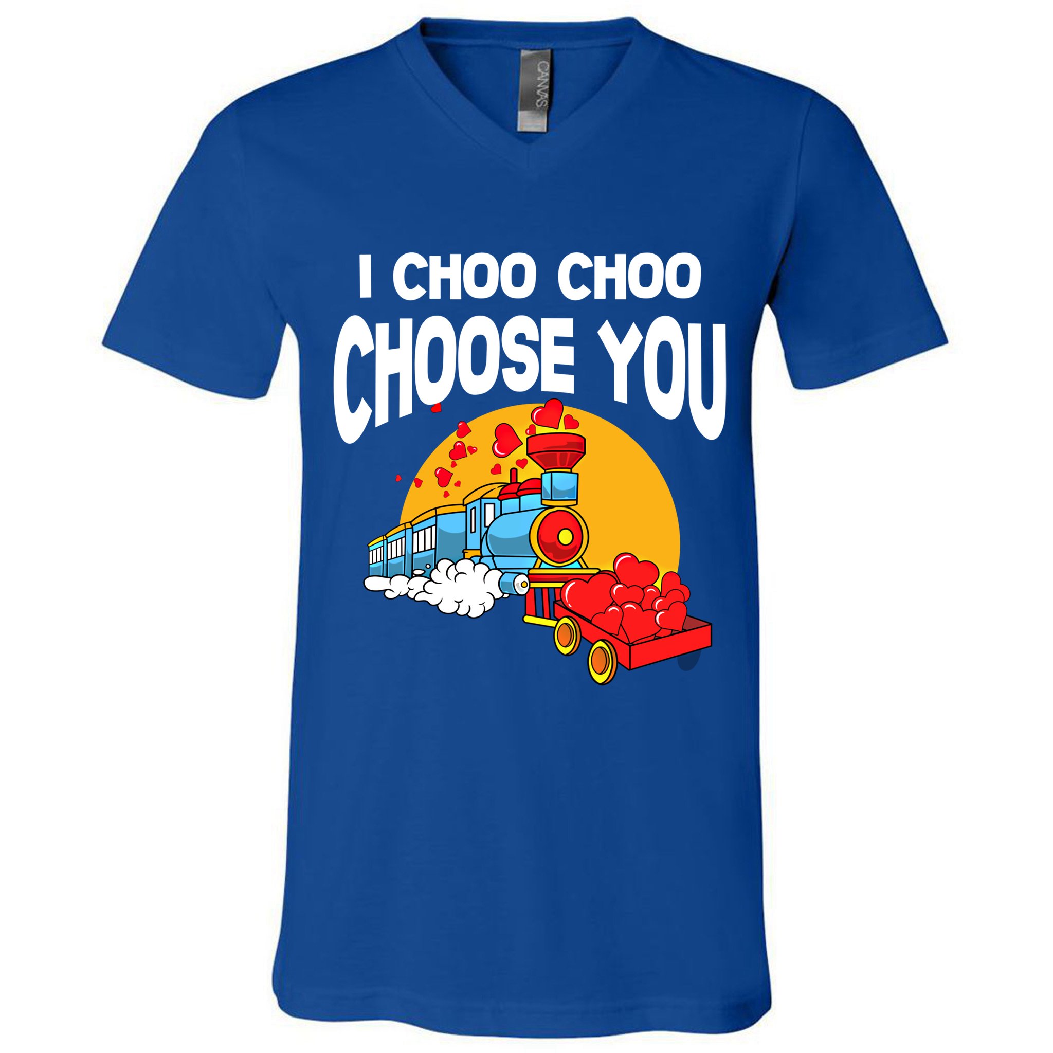 I Choo Choo Choose You T Train Lover Valentines Day Outfit T V Neck T Shirt Teeshirtpalace 5418