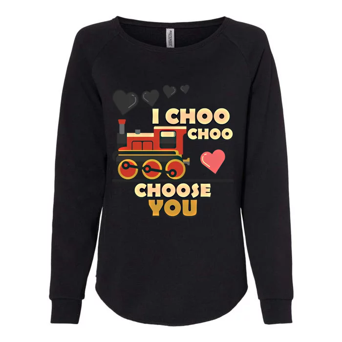 I Choo Choo Choose You Train Love Hearts Valentines Day Gift Womens California Wash Sweatshirt