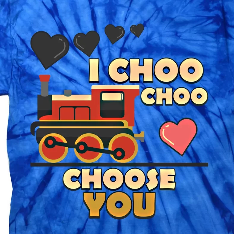 I Choo Choo Choose You Train Love Hearts Valentines Day Gift Tie-Dye T-Shirt