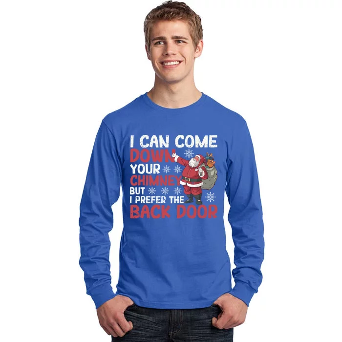 I Can Come Down Your Chimney Dirty Santa Claus Jokes Xmas Pj Cute Gift Tall Long Sleeve T-Shirt