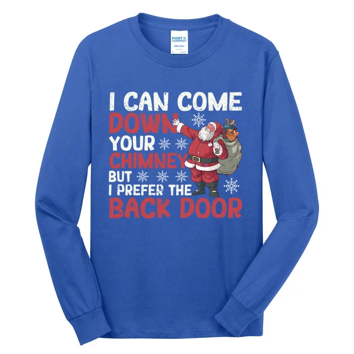 I Can Come Down Your Chimney Dirty Santa Claus Jokes Xmas Pj Cute Gift Tall Long Sleeve T-Shirt