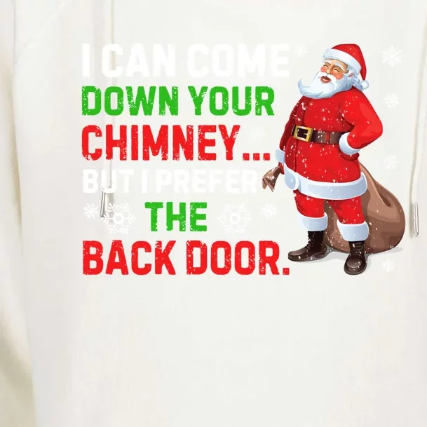 I Can Come Down Your Chimney Funny Santa Claus Christmas Cute Gift Womens Funnel Neck Pullover Hood