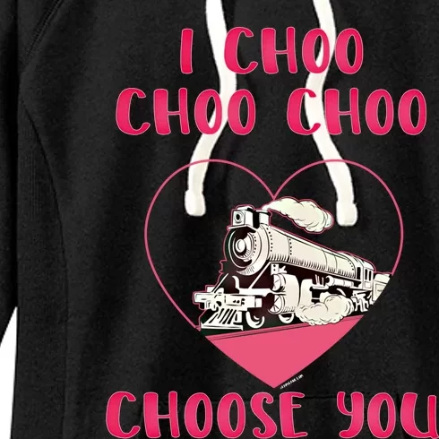 I Choo Choo Choose You Train Lover Railroad Engineer Present Great Gift Women's Fleece Hoodie