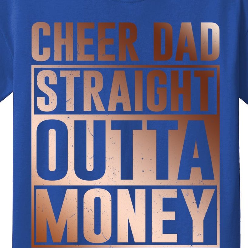 I Cheer Coach Gift Cheer Dad Straight Outta Money Cool Gift Kids T-Shirt