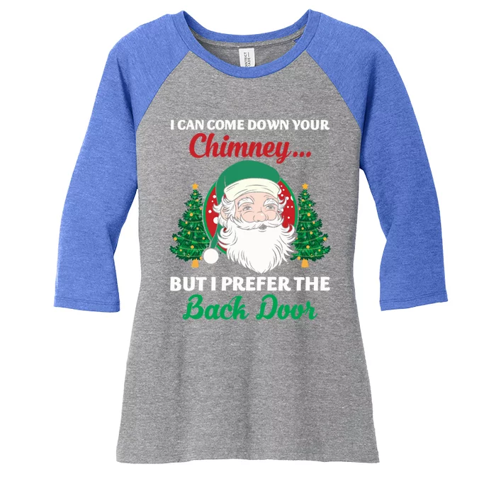 I Can Come Down Your Chimney Funny Dirty Santa Jokes Adult Funny Gift Women's Tri-Blend 3/4-Sleeve Raglan Shirt