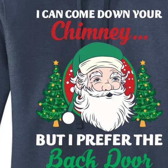 I Can Come Down Your Chimney Funny Dirty Santa Jokes Adult Funny Gift Women's Pullover Hoodie