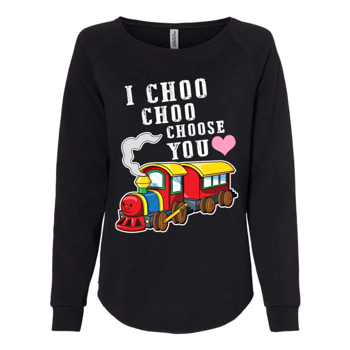 I Choo Choo Choose You Valentines Day Cute Train Gift Womens California Wash Sweatshirt