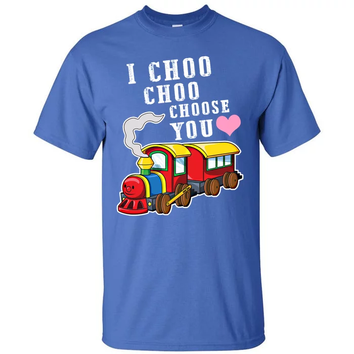 I Choo Choo Choose You Valentines Day Cute Train Gift Tall T-Shirt