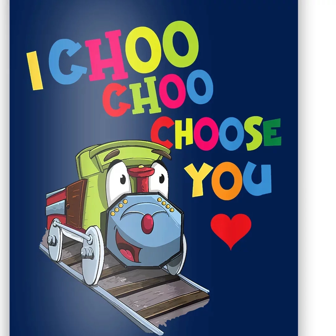 I Choo Choo Choose You Valentine's Day Train Poster