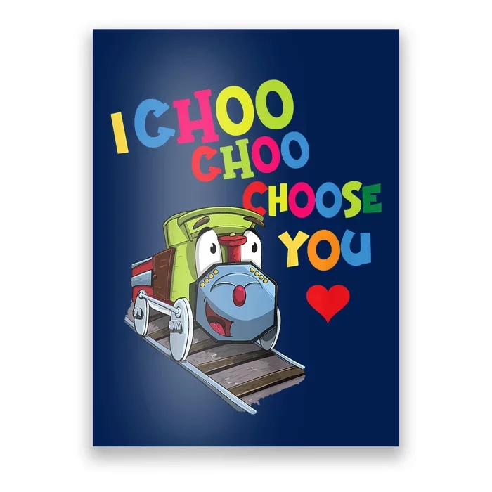 I Choo Choo Choose You Valentine's Day Train Poster