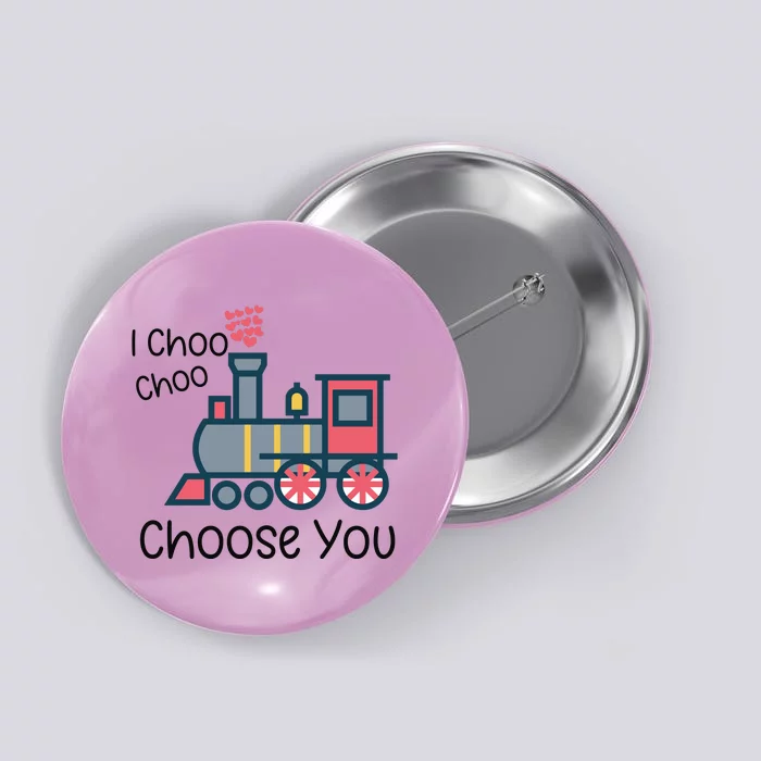 I Choo Choo Choose You Valentines Day Button