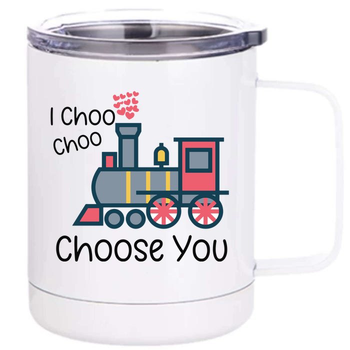 I Choo Choo Choose You Valentines Day Front & Back 12oz Stainless Steel Tumbler Cup