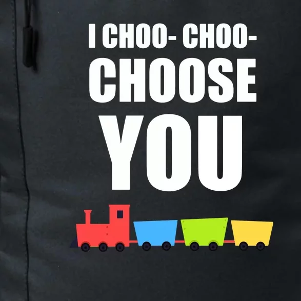 I Choo Choo Choose You Valentines Day Daily Commute Backpack