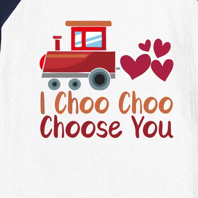 I Choo Choo Choose You Valentines Day Baseball Sleeve Shirt