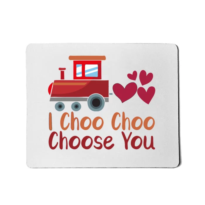 I Choo Choo Choose You Valentines Day Mousepad