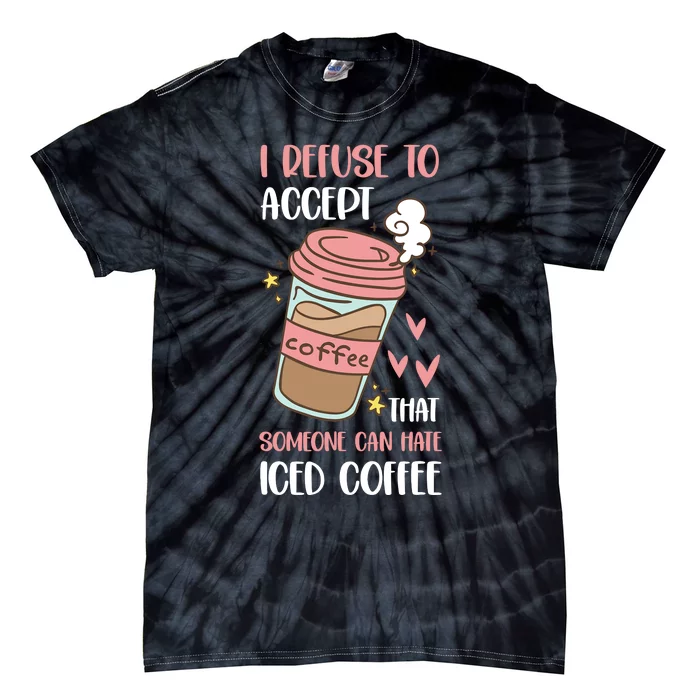 Iced Coffee Cold Brew Latte Coffeeholic Caffeine Espresso Tie-Dye T-Shirt