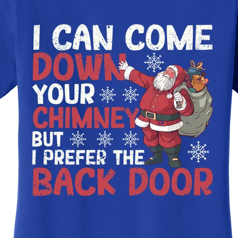 I Can Come Down Your Chimney Dirty Santa Claus Jokes Xmas Pj Gift Women's T-Shirt