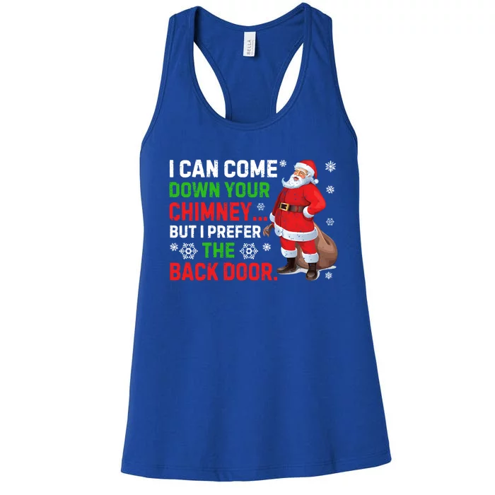 I Can Come Down Your Chimney Funny Santa Claus Christmas Great Gift Women's Racerback Tank