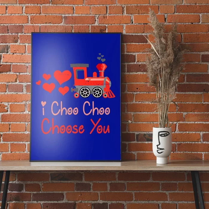 I Choo Choo Choose You Valentines Day Train Gift Poster