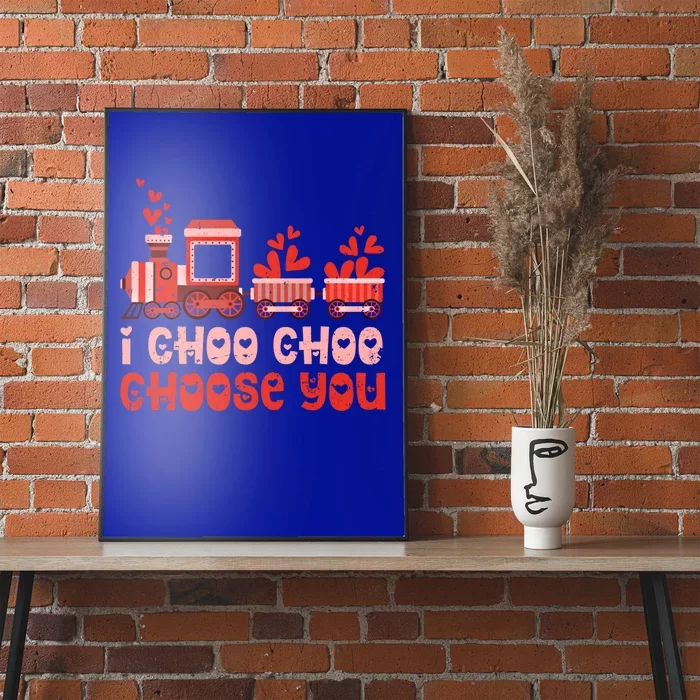 I Choo Choo Choose You Valentines Day Train Gift Poster