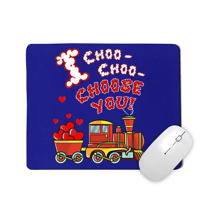 I Choo Choose You Funny Valentine Train Cute Gift Mousepad