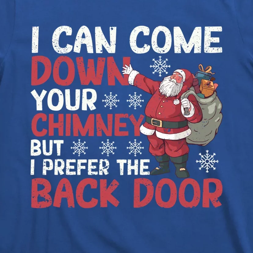 I Can Come Down Your Chimney Dirty Santa Claus Jokes Xmas Pj Cute Gift T-Shirt