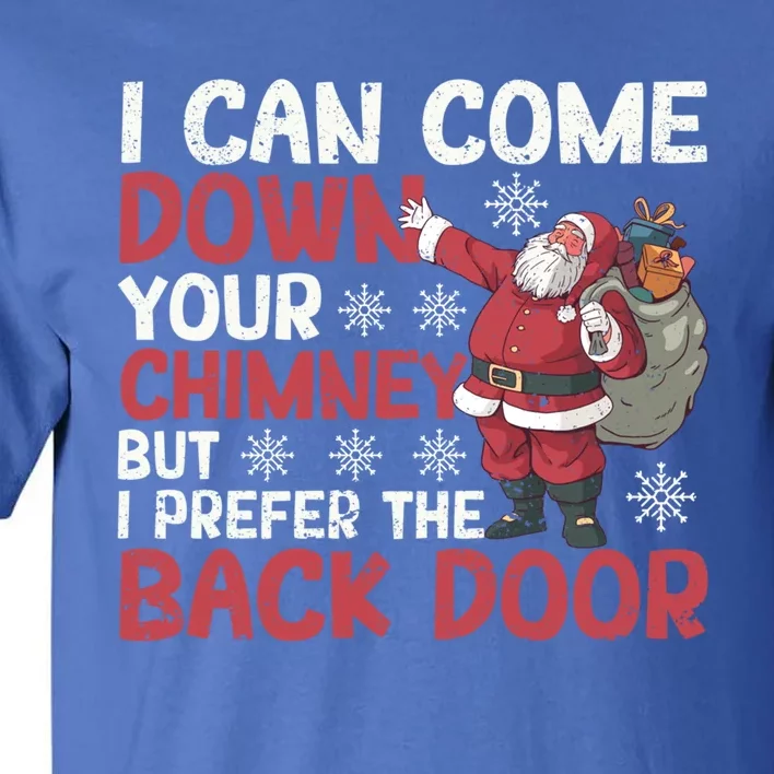 I Can Come Down Your Chimney Dirty Santa Claus Jokes Xmas Pj Cute Gift Tall T-Shirt