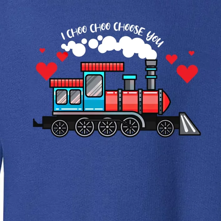 I Choo Choose You Valentines Day Train Heart Lovers Great Gift Toddler Sweatshirt