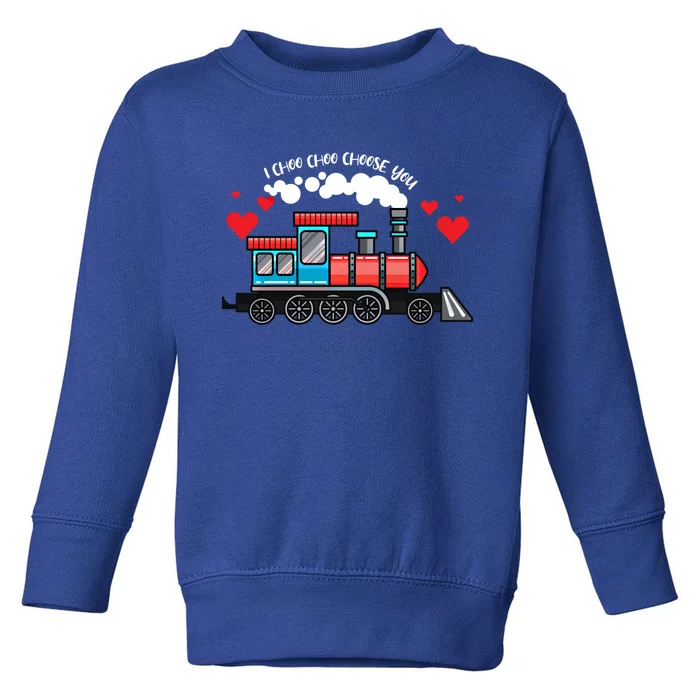 I Choo Choose You Valentines Day Train Heart Lovers Great Gift Toddler Sweatshirt