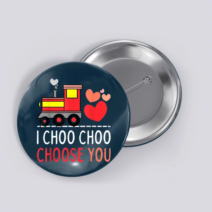 I Choo Choo Choose You Valentines Day Train Boy Button