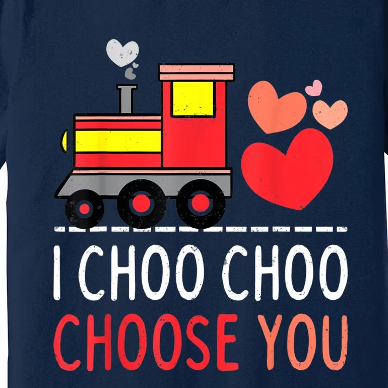 I Choo Choo Choose You Valentines Day Train Boy Premium T-Shirt