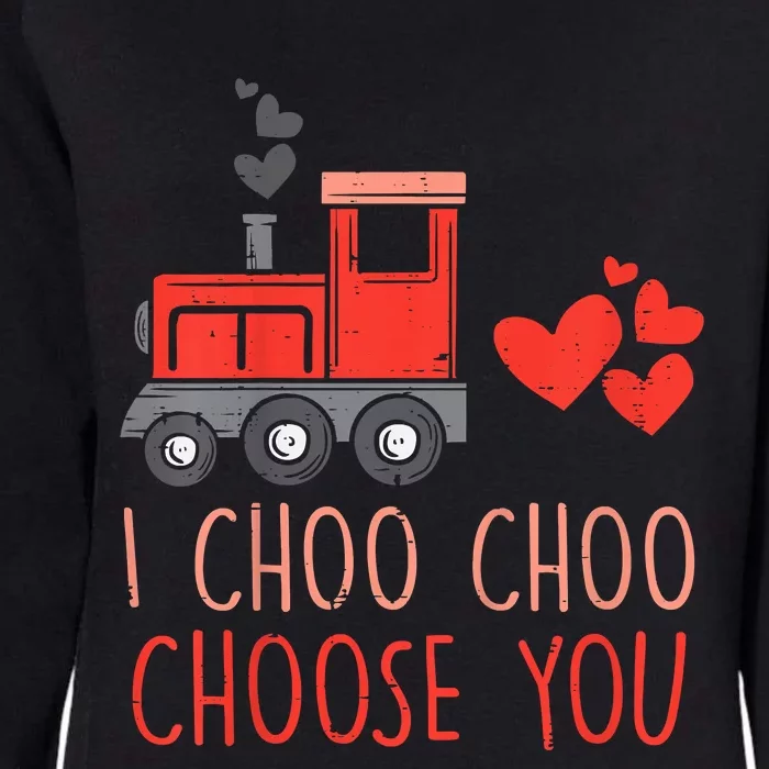 I Choo Choo Choose You Valentines Day Train Womens California Wash Sweatshirt