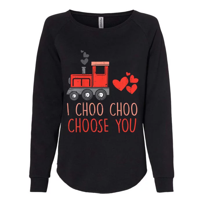 I Choo Choo Choose You Valentines Day Train Womens California Wash Sweatshirt