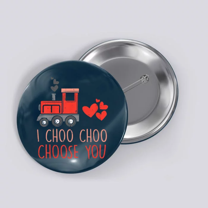 I Choo Choo Choose You Valentines Day Train Button