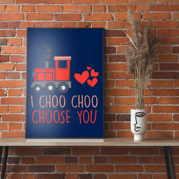 I Choo Choo Choose You Valentines Day Train Poster