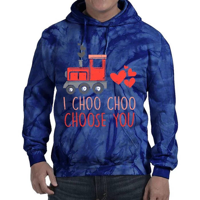 I Choo Choo Choose You Valentines Day Train Boy Tie Dye Hoodie