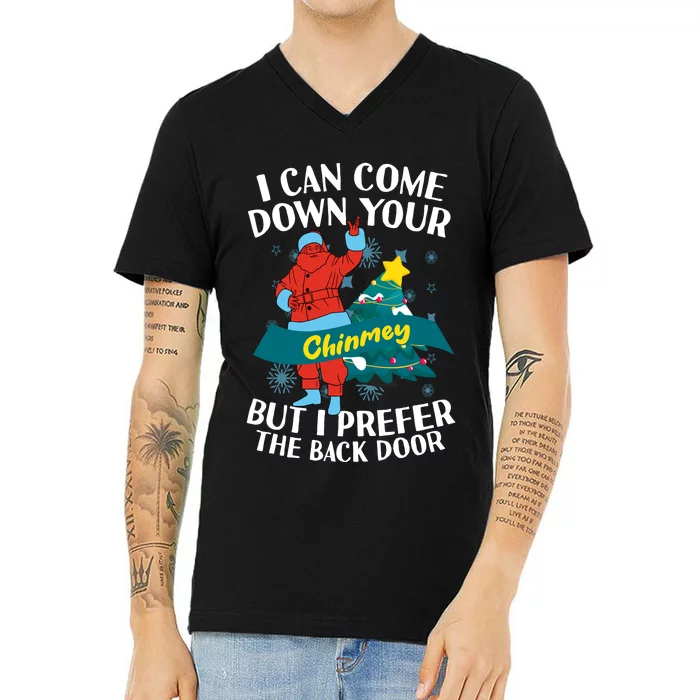 I Can Come Down Your Chimney But I Prefer The Back Door Xmas V-Neck T-Shirt