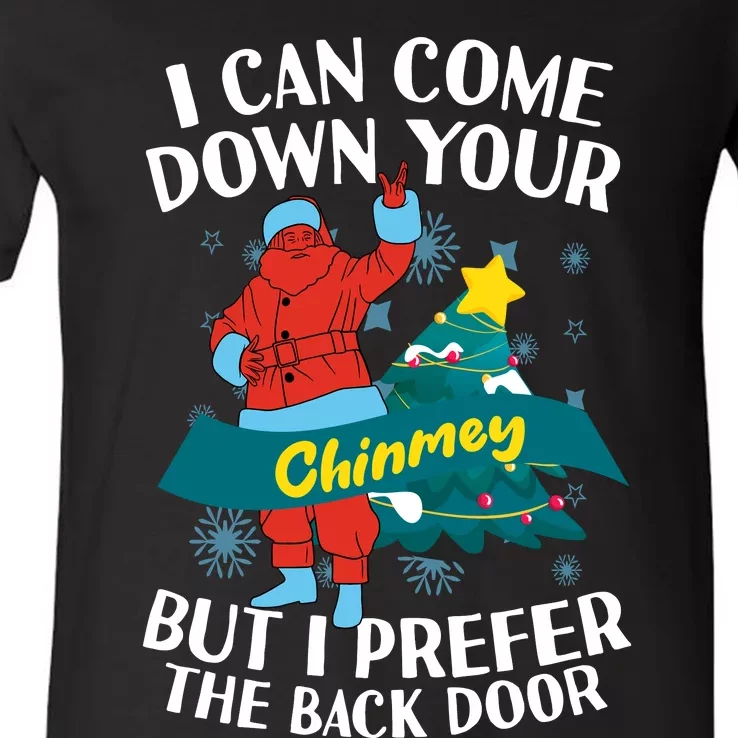 I Can Come Down Your Chimney But I Prefer The Back Door Xmas V-Neck T-Shirt