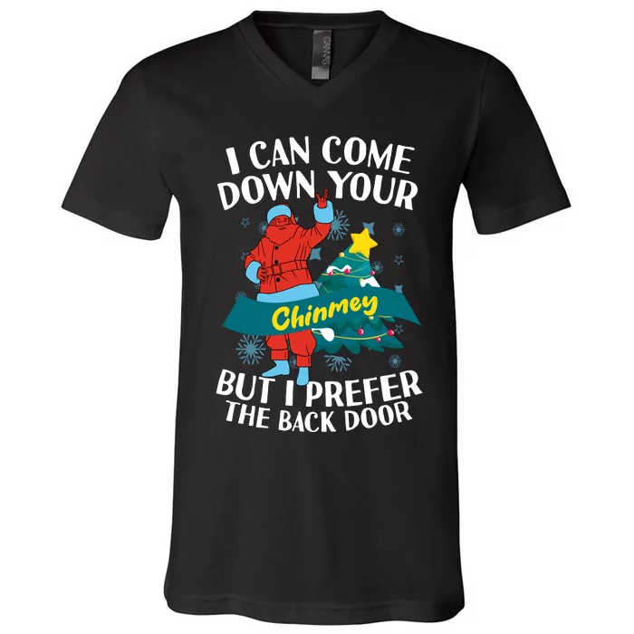 I Can Come Down Your Chimney But I Prefer The Back Door Xmas V-Neck T-Shirt