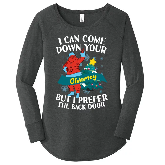 I Can Come Down Your Chimney But I Prefer The Back Door Xmas Women's Perfect Tri Tunic Long Sleeve Shirt