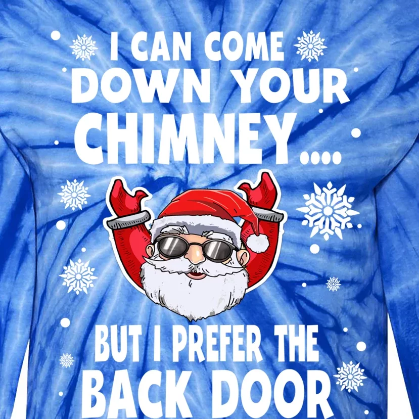 I Can Come Down Your Chimney Funny Christmas Santa Quotes Gift Tie-Dye Long Sleeve Shirt