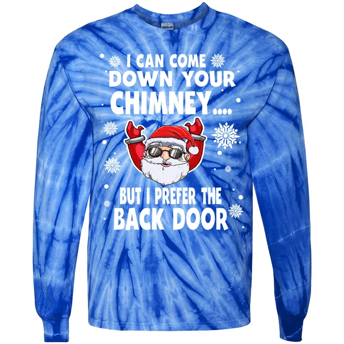 I Can Come Down Your Chimney Funny Christmas Santa Quotes Gift Tie-Dye Long Sleeve Shirt