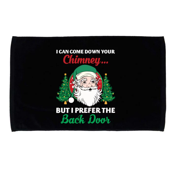 I Can Come Down Your Chimney Funny Dirty Santa Jokes Adult Cool Gift Microfiber Hand Towel