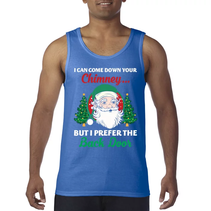 I Can Come Down Your Chimney Funny Dirty Santa Jokes Adult Cool Gift Tank Top