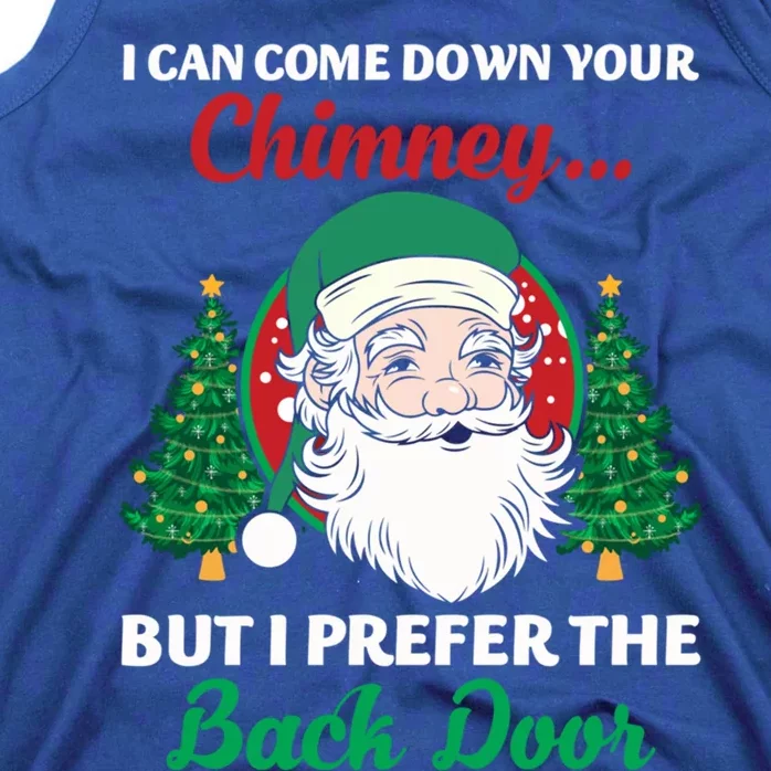 I Can Come Down Your Chimney Funny Dirty Santa Jokes Adult Cool Gift Tank Top