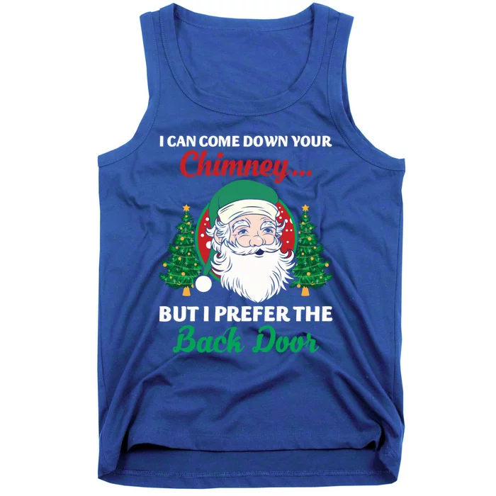 I Can Come Down Your Chimney Funny Dirty Santa Jokes Adult Cool Gift Tank Top