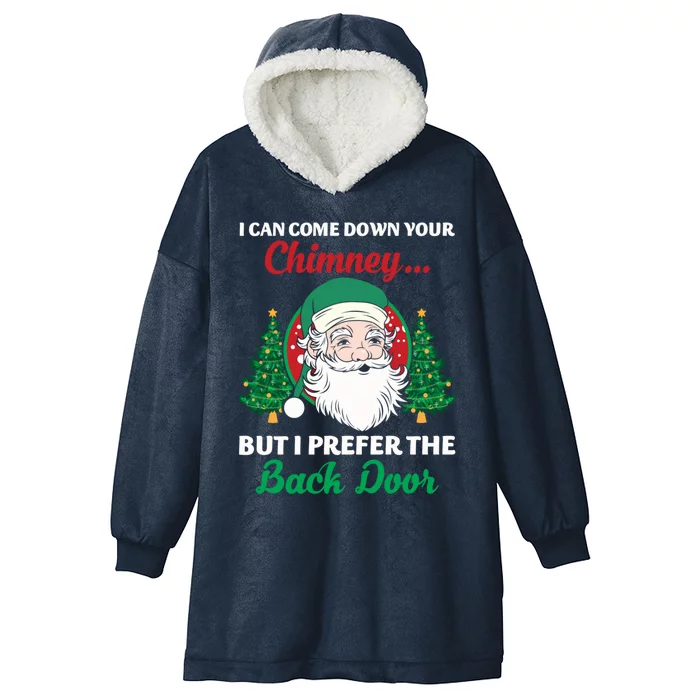 I Can Come Down Your Chimney Funny Dirty Santa Jokes Adult Cool Gift Hooded Wearable Blanket