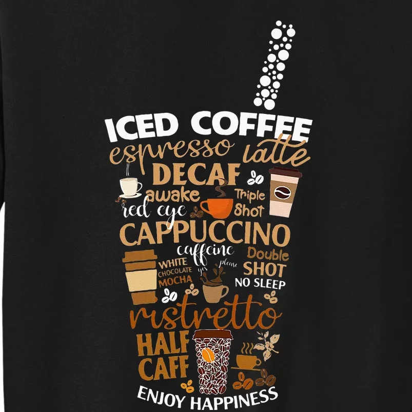 Iced Coffee Cup Coffee Lover But First Coffee Espresso Latte Tall Sweatshirt