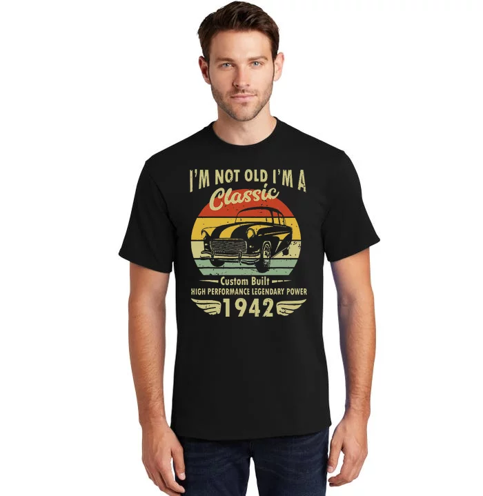 Im Classic Car 80th Birthday Gift 80 Years Old Born In 1942 Tall T-Shirt