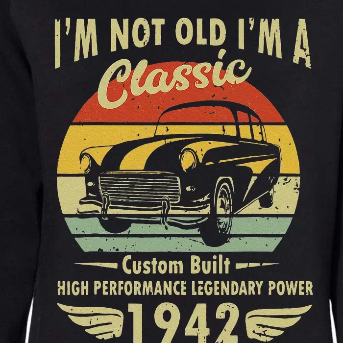 Im Classic Car 80th Birthday Gift 80 Years Old Born In 1942 Womens California Wash Sweatshirt